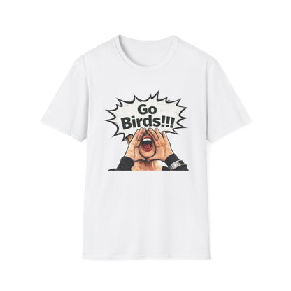 Go Bird Shouting Fan T-Shirt